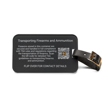 Load image into Gallery viewer, Transporting Firearms and Ammunition - Luggage Tag