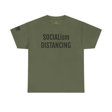 Load image into Gallery viewer, SOCIALism DISTANCING T-Shirt - Political Satire Tee