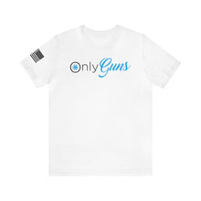 Load image into Gallery viewer, Only Guns T-Shirt for Adult Men and Women (Unisex)
