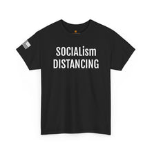 Load image into Gallery viewer, SOCIALism DISTANCING T-Shirt - Political Satire Tee