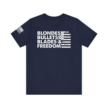 Load image into Gallery viewer, Blondes, Bullets, Blades & Freedom - Adult Men's and Women's (Unisex) T-Shirt