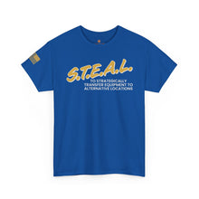 Load image into Gallery viewer, S.T.E.A.L. - Military-Inspired Tactical Humor T-Shirt