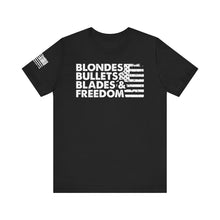 Load image into Gallery viewer, Blondes, Bullets, Blades & Freedom - Adult Men's and Women's (Unisex) T-Shirt