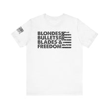 Load image into Gallery viewer, Blondes, Bullets, Blades & Freedom - Adult Men's and Women's (Unisex) T-Shirt