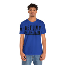 Load image into Gallery viewer, Defund Gun Control - Adult Men's T-Shirt