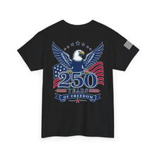 Load image into Gallery viewer, Freedom 250 T‑Shirt - Patriotic Independence Day Tee
