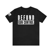 Load image into Gallery viewer, Defund Gun Control - Adult Men&#39;s T-Shirt
