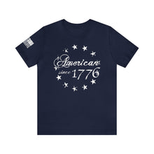 Load image into Gallery viewer, American Since 1776 - Betsy Ross Flag - Adult Men&#39;s and Women&#39;s (Unisex) T-Shirt
