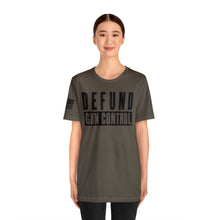 Load image into Gallery viewer, Defund Gun Control - Adult Men&#39;s T-Shirt
