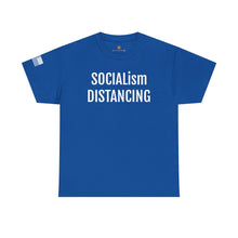Load image into Gallery viewer, SOCIALism DISTANCING T-Shirt - Political Satire Tee
