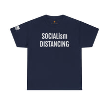 Load image into Gallery viewer, SOCIALism DISTANCING T-Shirt - Political Satire Tee
