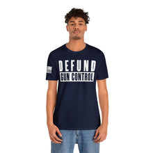 Load image into Gallery viewer, Defund Gun Control - Adult Men&#39;s T-Shirt

