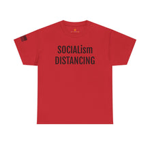 Load image into Gallery viewer, SOCIALism DISTANCING T-Shirt - Political Satire Tee
