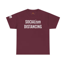 Load image into Gallery viewer, SOCIALism DISTANCING T-Shirt - Political Satire Tee
