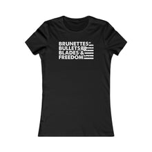 Load image into Gallery viewer, Brunettes, Bullets, Blades &amp; Freedom - Adult Women&#39;s T-Shirt
