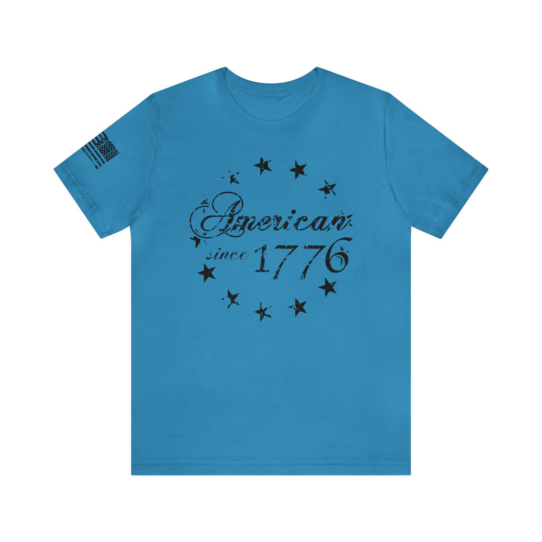 American Since 1776 - Betsy Ross Flag - Adult Men's and Women's (Unisex) T-Shirt